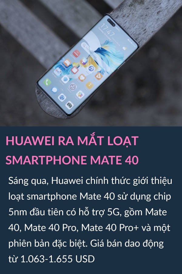 iPhone 12 chinh thuc ban tren Apple Store toan cau, Huawei ra mat loat smartphone Mate 40