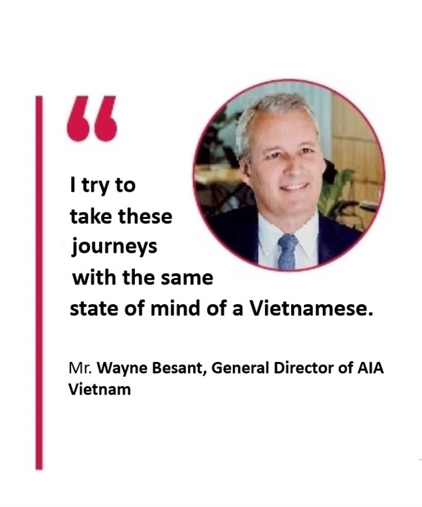 AIA Vietnam CEO Wayne Besant: Inspiration from an ideal workplace