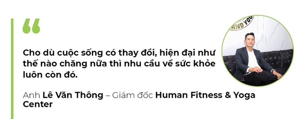 CEO Human Fitness & Yoga Center: Toi thich phuc vu con nguoi, mang gia tri the chat lan tinh than cho ho