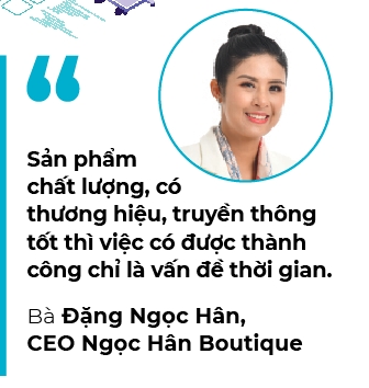 Ba Dang Ngoc Han, CEO Ngoc Han Boutique: “Yeu dieu minh lam truoc khi moi nguoi yeu no”