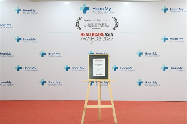 Giấy chứng nhận danh hiệu Hospital of  the Year – Vietnam (Bệnh viện của năm - Việt Nam) tại Healthcare Asia Awards 2022