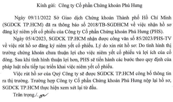 Do tình hình thị trường chứng khoán chưa thuận lợi, Chứng khoán Phú Hưng đã xin rút hồ sơ niêm yết tại HOSE. 