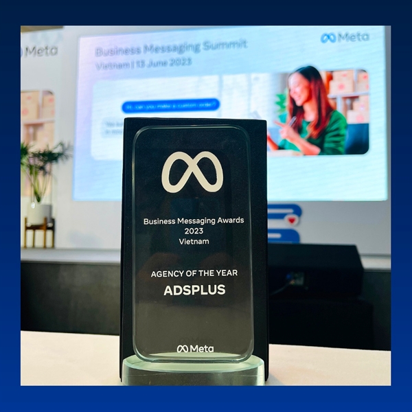 Chiến thắng tại giải thưởng Business Messaging: Agency of the Year 2023 chứng minh sự nỗ lực không ngừng của Adsplus.