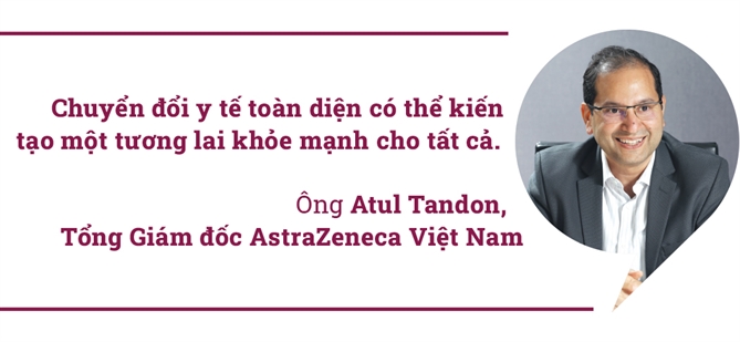 Ong Atul Tandon, Tong giam doc Astrazeneca Viet Nam: “Hanh tinh manh khoe, con nguoi an vui”